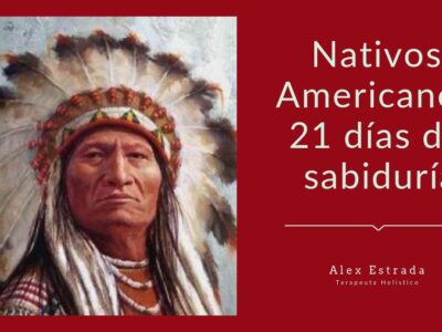 Sabiduría Ancestral: 21 días de conexión profunda con los pueblos nativos americanos